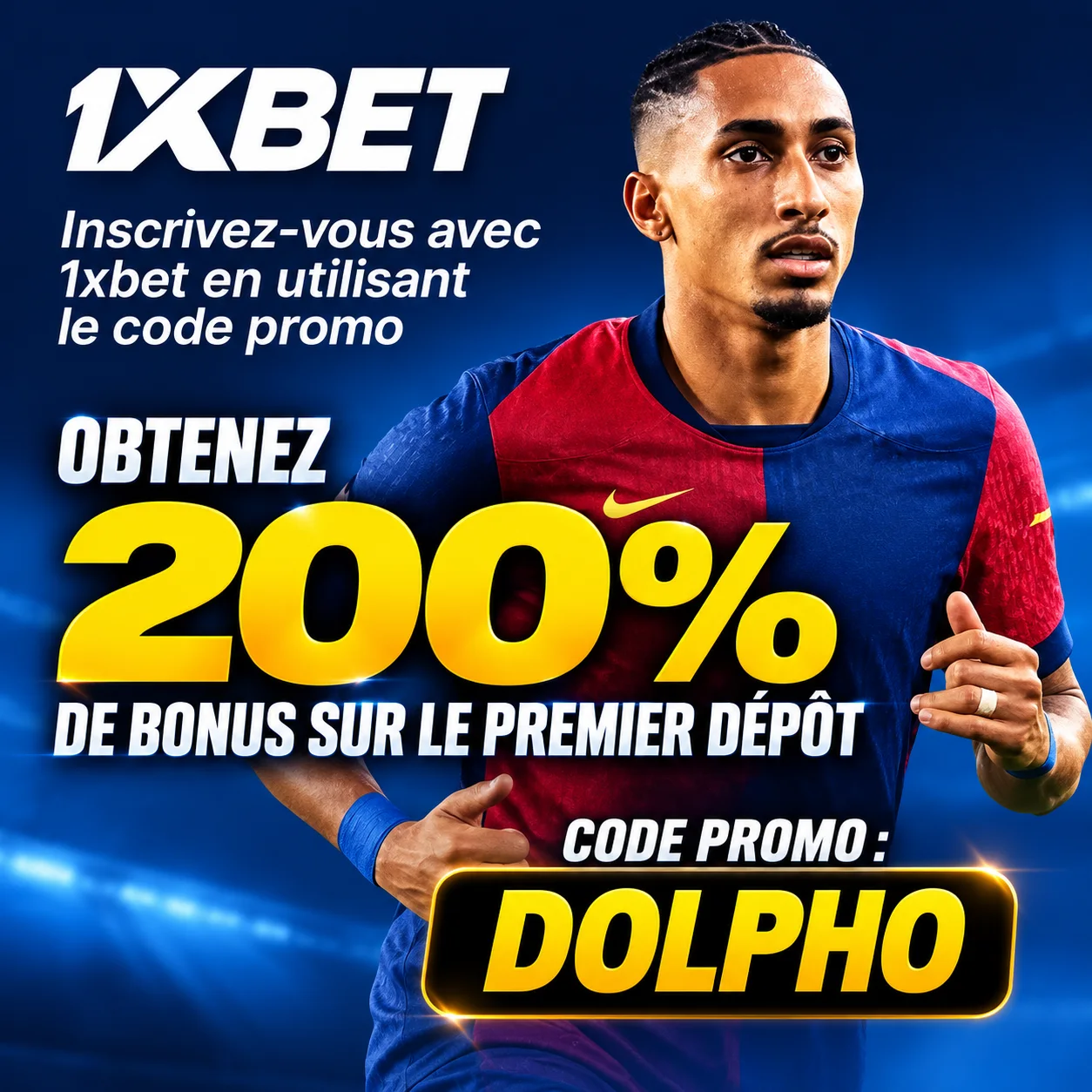 Bonus 1XBET jusqu’à 200 % avec le code DOLPHO selon la campagne officielle